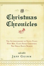 The Christmas Chronicles - Jeff Guinn