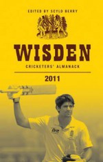 Wisden Cricketers' Almanack 2011 - Scyld Berry