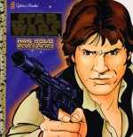 Han Solo, Rebel Hero (Star Wars) - Art Ruiz