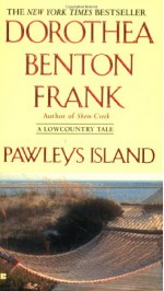 Pawleys Island - Dorothea Benton Frank