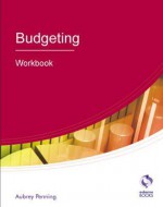 Budgeting. Workbook - Aubrey Penning