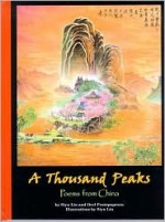 A Thousand Peaks: Poems from China - Siyu Liu, Orel Protopopescu