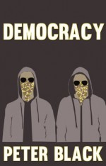 Democracy - Peter Black