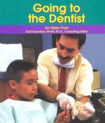 Going to the Dentist - Helen Frost, Gail Saunders-Smith