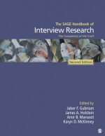 The Sage Handbook of Interview Research: The Complexity of the Craft - Jaber F. Gubrium, James A. Holstein, Amir B. Marvasti, Karyn D. McKinney