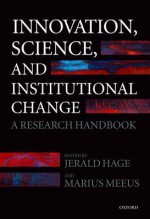 Innovation, Science, and Institutional Change - Jerald Hage