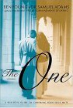 The One: A Realistic Guide to Choosing Your Soul Mate - Ben Young, Samuel Adams