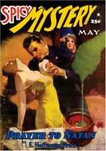 Spicy Mystery Stories - May 1942 - E. Hoffmann Price