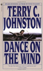 Dance on the Wind - Terry C. Johnston