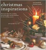 Christmas Inspirations: Practical Ideas for Creating Beautiful Gifts and Decorations for the Holiday Season - Rose Hammick