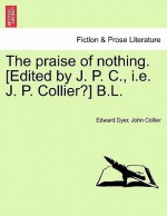 The Praise of Nothing - Edward Dyer, John Collier