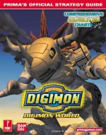 Digimon World: Prima's Official Strategy Guide - Elizabeth M. Hollinger, Elizabeth M. Hollinger