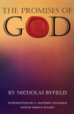 The Promises of God - Nicholas Byfield, C. Matthew McMahon, Therese B. McMahon