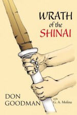 Wrath of the Shinai - Don Goodman