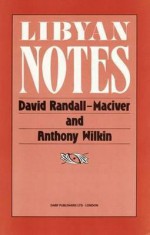 Libyan Notes: Essentially a Study of the Berber Tribes - David Randall-MacIver, Eloise Wilkin