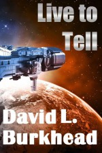 Live to Tell - David L. Burkhead