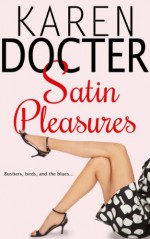 Satin Pleasures - Karen Docter