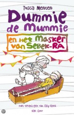 Dummie de Mummie en het masker van Sebek-Ra - Tosca Menten