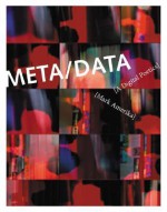 Meta/Data: A Digital Poetics - Mark Amerika