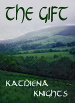 The Gift - Katriena Knights