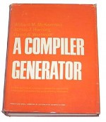 A Compiler Generator (Prentice-Hall Series in Automatic Computation) - W.M. McKeeman, J. J. Horning, D. B. Wortman