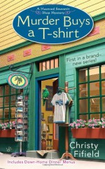 Murder Buys a T-shirt - Christy Fifield