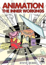 Animation: The Inner Workings - Steve Ressel