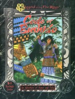 Code of Bushido - Scott Gearin, Patrick Kapera, Ree Soesbee, Greg Stolze