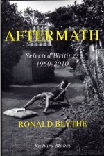 Aftermath: Selected Writings, 1960-2010 - Ronald Blythe