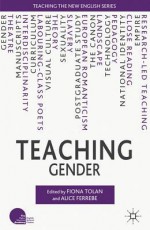 Teaching Gender - Fiona Tolan, Alice Ferrebe