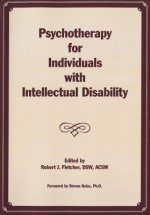 Psychotherapy for Individuals with Intellectual Disability - Robert J. Fletcher, Steven Reiss