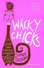 Wacky Chicks - Simon Doonan