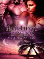 Amethyst Eyes - Melinda Barron