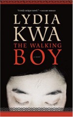 The Walking Boy - Lydia Kwa