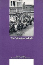 The Viewless Winds - Murray Morgan, Robert J. Frank, Harold P. Simonson