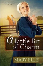 A Little Bit of Charm - Mary Ellis