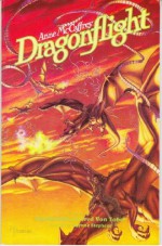 Anne McCaffrey's Dragonflight #3 - Brynne Stephens, Lela Dowling, Fred Von Tobel, Anne McCaffrey