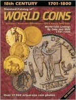 Standard Catalog of World Coins: 18th Century, 1701-1800 (3rd Edition) - Chester L. Krause, Clifford Mishler