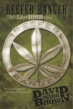 Reefer Ranger - David Mark Brown