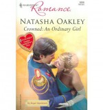 Crowned: An Ordinary Girl - Natasha Oakley