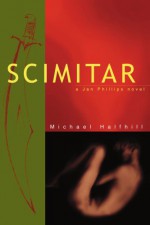 Scimitar: A Jan Phillips Novel - Michael Halfhill