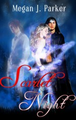 Scarlet Night - Megan J. Parker