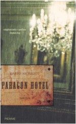 Paragon Hotel (Frank Balenger #1) - David Morrell, Luisa Corbetta