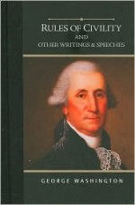 Rules of Civility And Other Writings & Speeches - George Washington, Andrew Trees