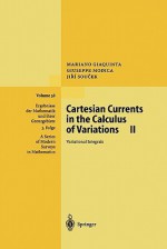 Cartesian Currents in the Calculus of Variations II: Variational Integrals - Mariano Giaquinta, Guiseppe Modica, Jiri Soucek