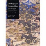 The Legacy Of Genghis Khan: Courtly Art And Culture In Western Asia, 1256 1353 - Linda Komaroff