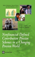 Nonfinancial Defined Contribution Pension Schemes in a Changing Pension World - Robert Holzmann, Edward Palmer