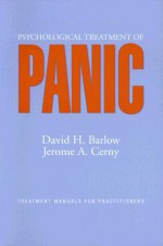 Psychological Treatment of Panic - David H. Barlow, Jerome A. Cerny