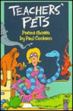 Teachers' Pets: Poems - Paul Cookson, David (illustrator) Parkins