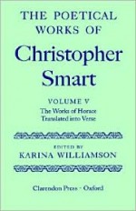 The Poetical Works of Christopher Smart Volume V - Christopher Smart, Karina Williamson